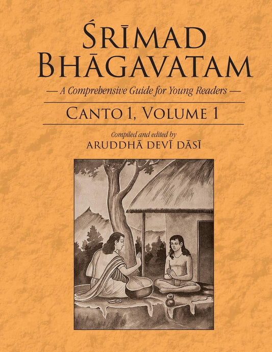 Srimad Bhagavatam: A Comprehensive Guide for Young Readers: Canto 1 to Canto 6